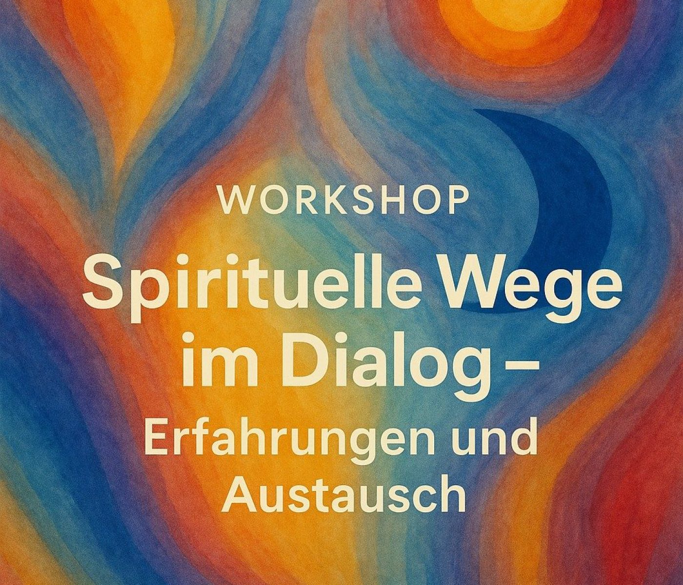 20250526_1132_Spirituelle Wege Workshop_simple_compose_01jw5yy9t5fftbfj4vxvccp1a3